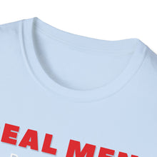 Load image into Gallery viewer, &quot;REAL MEN&quot; Unisex Softstyle T-Shirt
