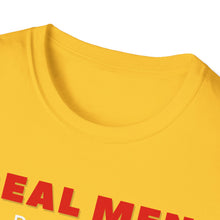 Load image into Gallery viewer, &quot;REAL MEN&quot; Unisex Softstyle T-Shirt
