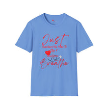 Load image into Gallery viewer, &quot;JUST BREATHE&quot; Unisex Softstyle T-Shirt RED LETTERING
