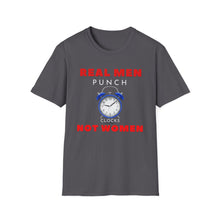 Load image into Gallery viewer, &quot;REAL MEN&quot; Unisex Softstyle T-Shirt

