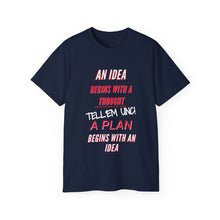 Load image into Gallery viewer, IDEAS, THOUGHTS, &amp; PLANS Unisex Ultra Cotton Tee
