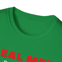 Load image into Gallery viewer, &quot;REAL MEN&quot; Unisex Softstyle T-Shirt
