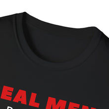 Load image into Gallery viewer, &quot;REAL MEN&quot; Unisex Softstyle T-Shirt
