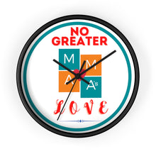 Load image into Gallery viewer, NO GREATER LOVE WHITE Wall clock
