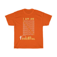 Load image into Gallery viewer, &quot;I AM AN EDUCATOR&quot; Unisex Heavy Cotton Tee
