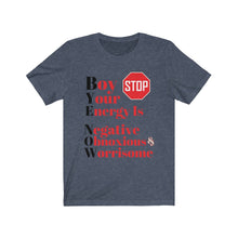 Load image into Gallery viewer, &quot;BOY STOP&quot; Bye Now Short Sleeve Tee
