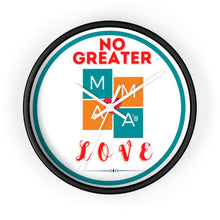 Load image into Gallery viewer, NO GREATER LOVE WHITE Wall clock
