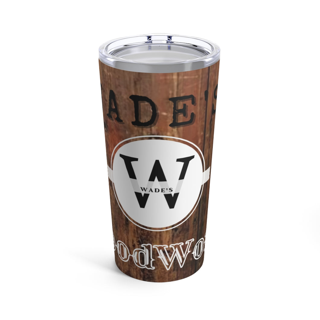 Custom 20oz Tumbler for WADE'S WOOD WORKS