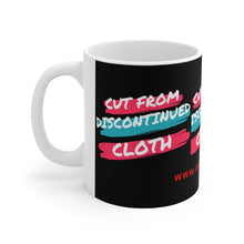 Load image into Gallery viewer, CUT FROM DISCONTINUED CLOTH Ceramic Mug 11oz by DRSORDERZ.COM
