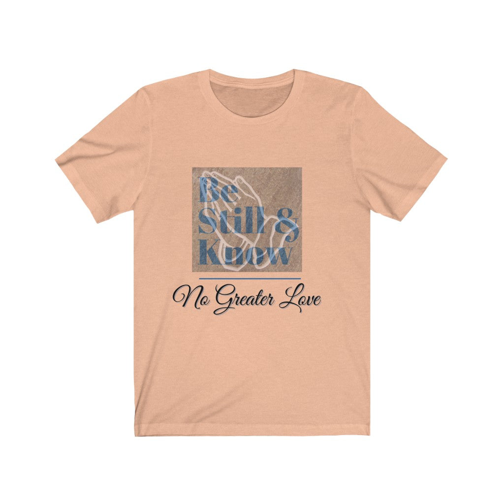 NGL Unisex BE STILL & KNOW BLUE Short Sleeve Tee