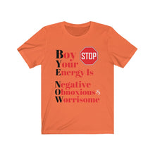 Load image into Gallery viewer, &quot;BOY STOP&quot; Bye Now Short Sleeve Tee
