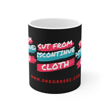 Load image into Gallery viewer, CUT FROM DISCONTINUED CLOTH Ceramic Mug 11oz by DRSORDERZ.COM
